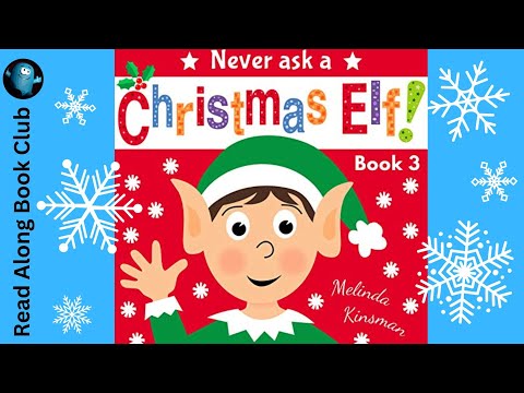 Never Ask A CHRISTMAS ELF ❄️ Fun Christmas Story by Melinda Kinsman #neverask