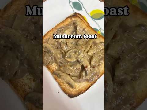 Mushroom toast 🤤😍😍 #mushroomtoast #food #cookwithmuskan #muskangarg3011 #youtubeshorts #homemade