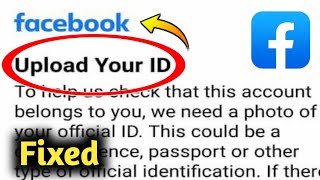 How to Fix Facebook Upload Your ID Problem Solved