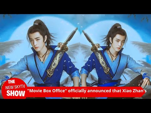 "Movie Box Office" officially announced that Xiao Zhan won the championship in "The Legend of the Co