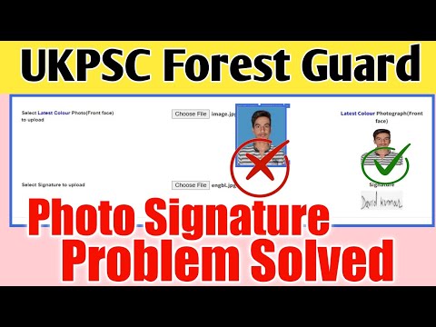 UKPSC Forest Gurd Online Form 2022 Photo Signature Upload Problem Solved