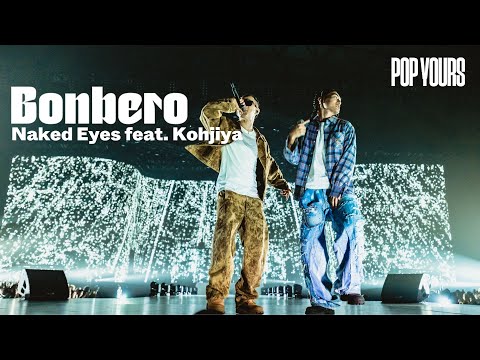 Bonbero - Naked Eyes feat. Kohjiya (Live at POP YOURS 2024)