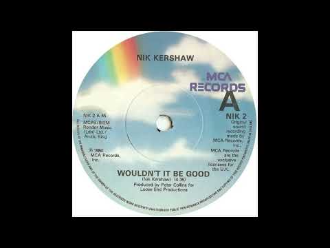 Nik Kershaw - Wouldn't It Be Good (1984)