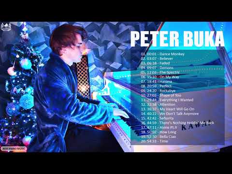 Peter Buka Best Piano Cover Of Popular Songs - Peter Buka Greatest Hits  Full Album 2021