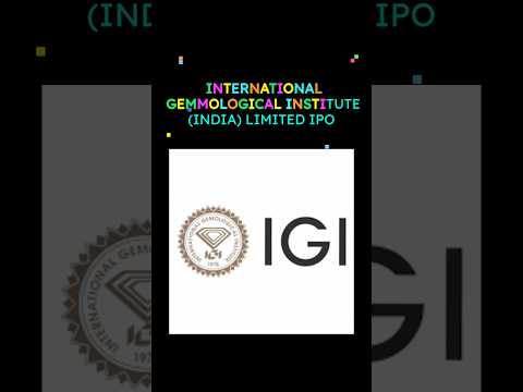 International Gemmological Institute (India) Limited IPO #sharelearning #ipo #iporeview #newipo