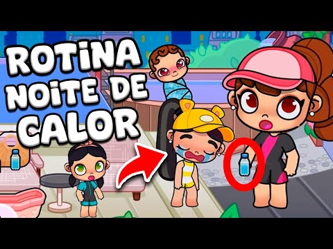 ROTINA NOITE DE CALOR | AVATAR WORLD ROTINAS E HISTÓRIAS