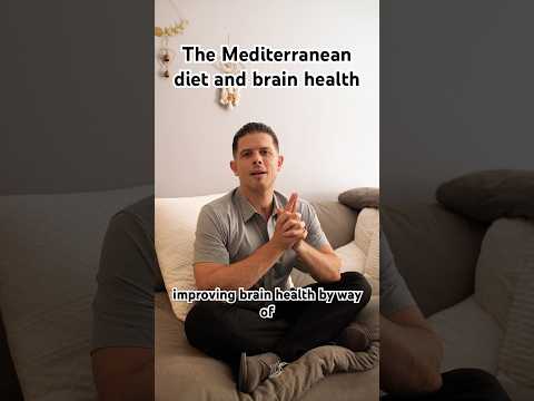 The Mediterranean diet and brain health!