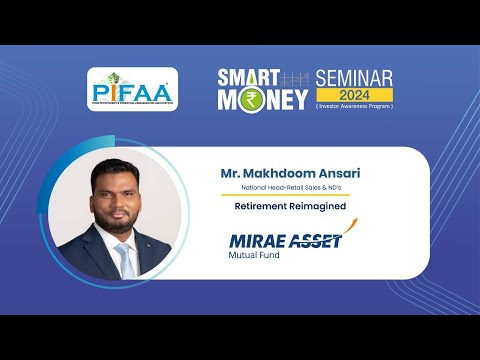 14th December 2024 | Pifaa Smart Money Seminar 2024 | Mr Makhdoom Ansari @PIFAA Smart Money