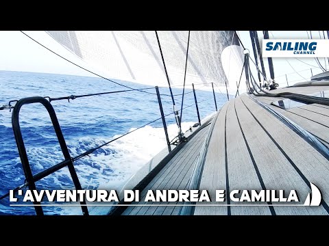 [ITA] L'avventura di Andrea e Camilla - Sailing Channel