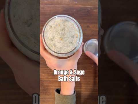 Today on the Homestead: DIY Bath Salts with Sage & Orange | Natural Self-Care #shorts