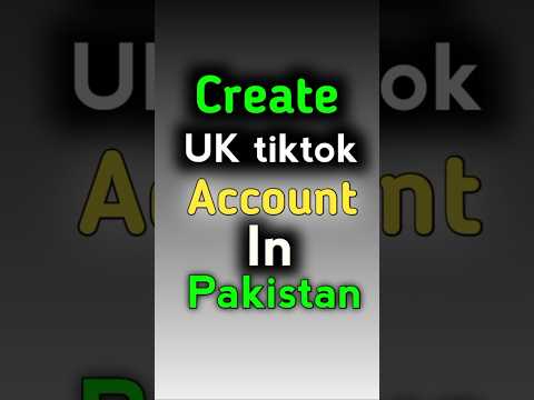 How to Create UK tiktok Account Without VPN - UKTiktok Account Kaisy Banaye