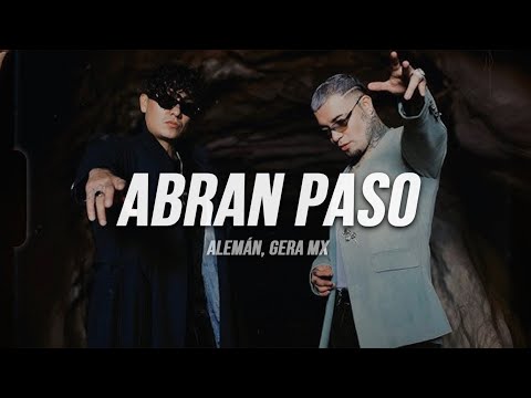 Alemán, Gera MX - Abran Paso | Letra