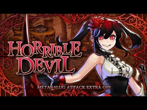 Metal slug attack_Horrible Devil Opening/Ending