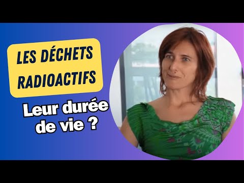 Episode 4 : quelle est la durée de vie d'un déchet radioactif à haute activité ?