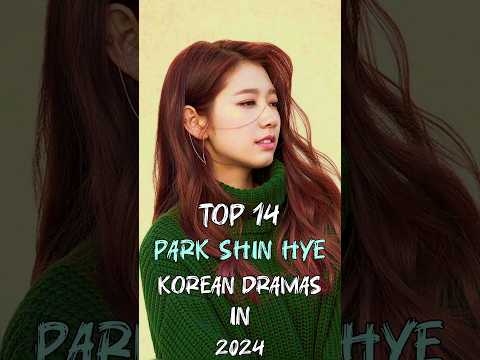 Top 14 Park Shin Hye Korean Dramas In 2024 #top14 #parkshinhye #kdrama #fyp #dramalist #shorts