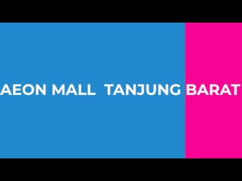 AEON MALL TANJUNG BARAT