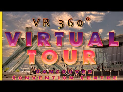 🇨🇦VR 360° Virtual Tour Vancouver Convention Centre Vancouver Canada (Canada 360° degree view)