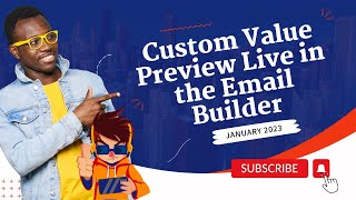 January 2024 - Email Builder Custom Value Support in Preview Live