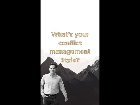 Conflict management is a crucial skill, what's your style?