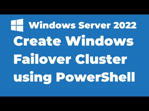 128. Create Windows Server 2022 Failover Cluster using PowerShell