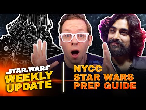 Star Wars Fan's Guide to NYCC + More!