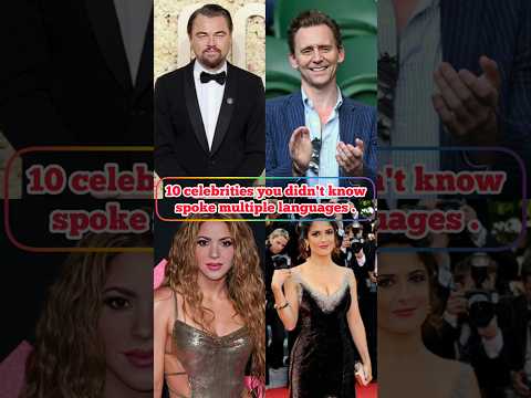 10 celebrities you didn't know spoke multiple languages.#leonardodicaprio