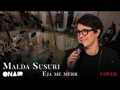 Malda Susuri - Eja me merr (cover)