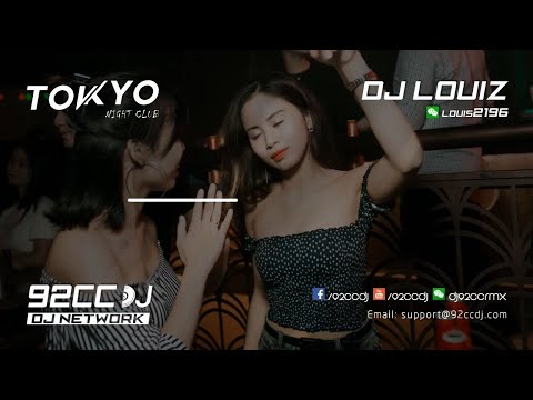 「DJ Louis」拾壹打造全英文慢搖 LIVE 7.8.2018 TOKYO NIGHT CLUB ┋ 92CCDJ Release