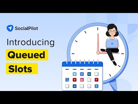 SocialPilot Walkthrough: Queue Slots