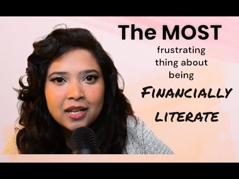 The MOST Frustrating thing about being FINANCIALLY LITERATE