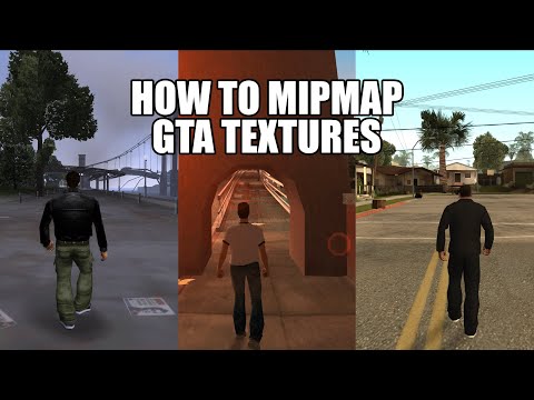 How to Mipmap GTA III, Vice City and San Andreas Textures