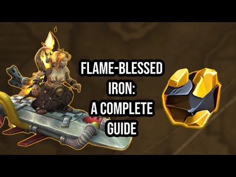 FLAME-BLESSED IRON: HOW TO FARM IT, WHAT YOU CAN GET WITH IT & EVERYTHING ELSE TO KNOW