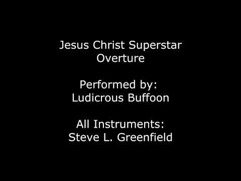 Jesus Christ Superstar Overture - Cover by Greenie