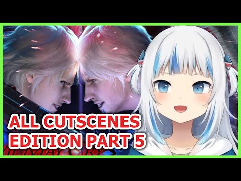 Gawr Gura Plays DMC4 Cutscene Edition - Part 5