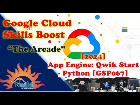 [2024] App Engine: Qwik Start - Python [GSP067] || Short Trick || Arcade