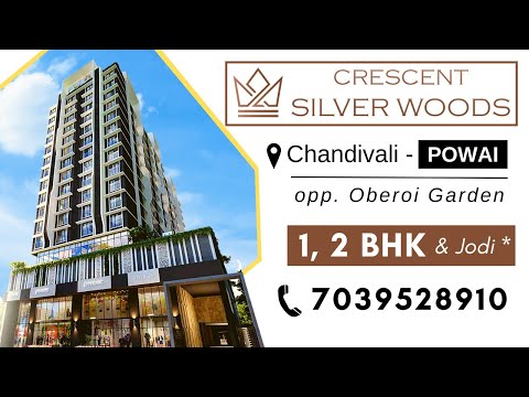 Crescent Silverwoods | 1 & 2 BHK | @Chandivali, Andheri East