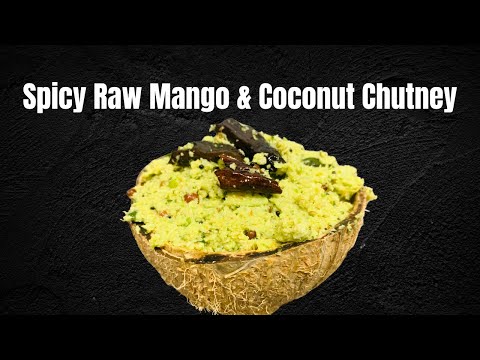 Spicy Raw Mango & Coconut Chutney / Pacha Manga Thenga Chammanthi