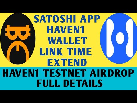 Satoshi App Haven1 Wallet Link Extended | Haven 1 Testnet KYC & Airdrop Update | Satoshi App Update