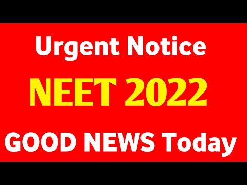 Urgent Notice NEET 2022 Good news today | NMC Bill NEET 2022 | NEET 2022 Councelling Update