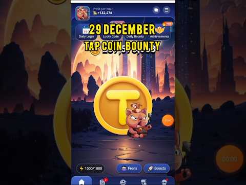 Tap Coin Daily Bounty 29 December | 29 December Tap Coin Daily Combo | Today's Tap coin bounty