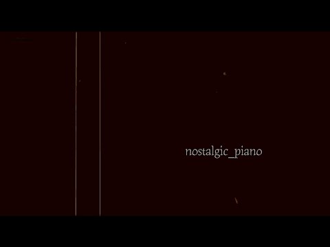 nostalgic_piano