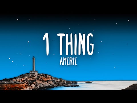 Amerie - 1 Thing (Lyrics)