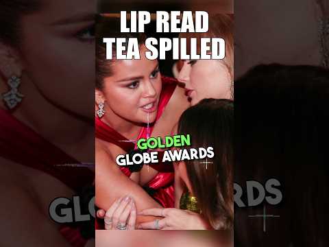 Selena Gomez Gossips w/ Taylor Swift: Golden Globes Viral Lip Reading!