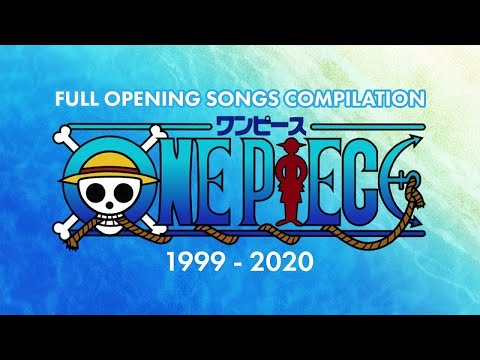 One Piece Full Openings Compilation 1999 2021 アニソンメドレー ワンピース オープニングテーマ集