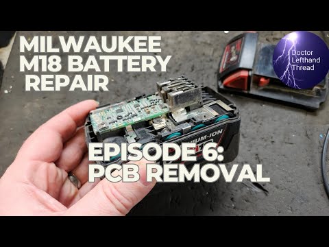 Milwaukee Battery repair course EPISODE 6 removing a faulty circuit board