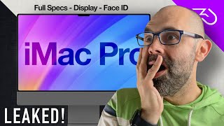 iMac Pro 2022 leaks confirm PRO specs & display. 2022 iMac with Face ID?