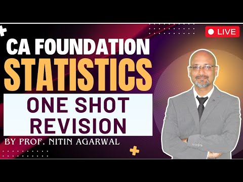 CA Foundation || Statistics || One Shot Revision || By Prof. Nitin Agarwal