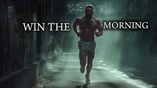 Win The Morning Win The Day-Best Motivational Speech Compilation 2024