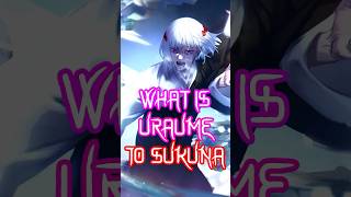 What is Uraume to Sukuna? Jujutsu Kaisen