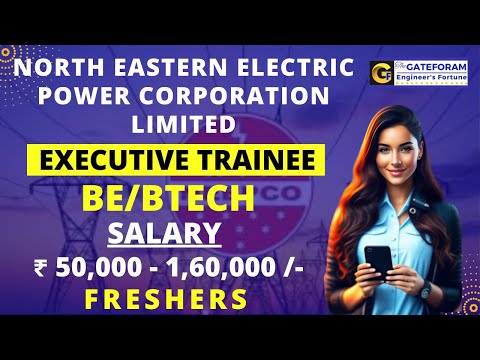 NEEPCO RECRUITMENT 2024 || EXECUTIVE TRAINEE || 30 POSTS | BE/BTECH || ₹ 50,000 -1,60,000 ||FRESHERS